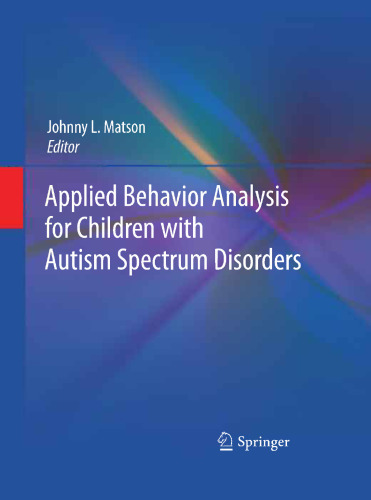 Applied Behavior Analysis for Children with Autism Spectrum Disorders