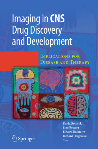 Imaging in CNS Drug Discovery and Development: Implications for Disease & Therapy