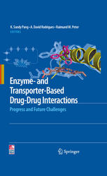 Enzyme- and Transporter-Based Drug-Drug Interactions: Progress and Future Challenges