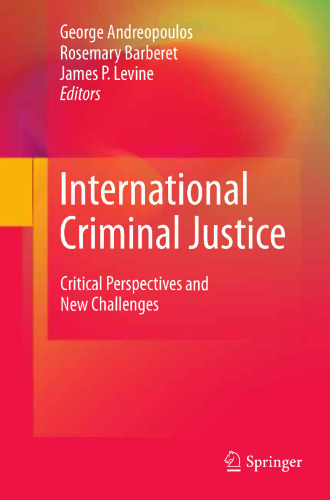 International Criminal Justice: Critical Perspectives and New Challenges