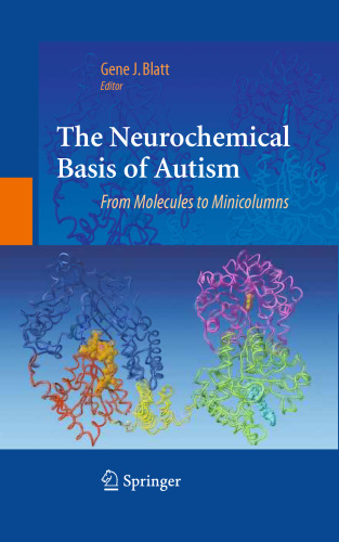 The Neurochemical Basis of Autism: From Molecules to Minicolumns