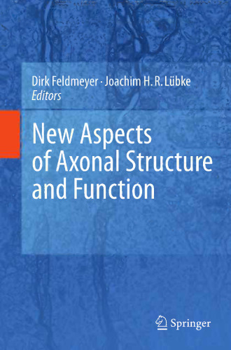 New Aspects of Axonal Structure and Function