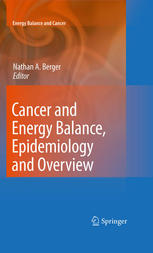 Cancer and Energy Balance, Epidemiology and Overview