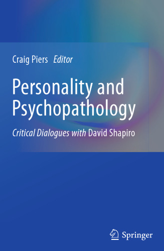 Personality and Psychopathology: Critical Dialogues with David Shapiro