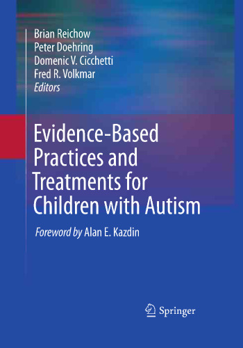 Evidence-Based Practices and Treatments for Children with Autism