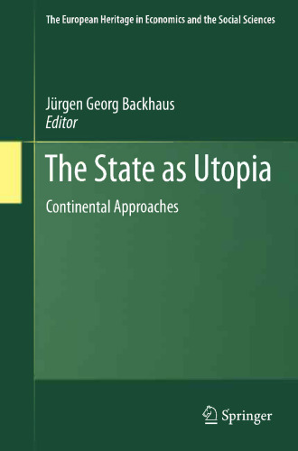 The State as Utopia: Continental Approaches