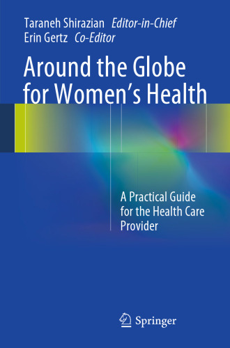 Around the Globe for Women's Health: A Practical Guide for the Health Care Provider