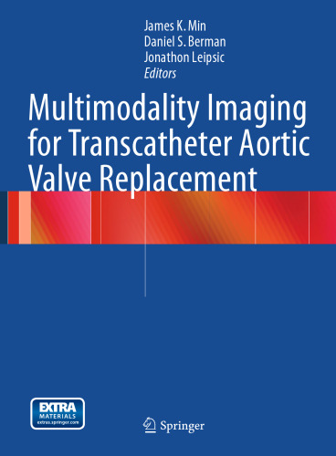 Multimodality Imaging for Transcatheter Aortic Valve Replacement