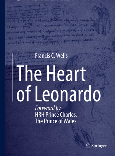 The Heart of Leonardo: Foreword by HRH Prince Charles, The Prince of Wales