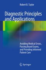 Diagnostic Principles and Applications: Avoiding Medical Errors, Passing Board Exams, and Providing Informed Patient Care