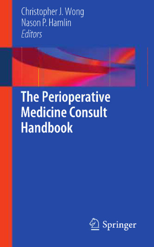 The Perioperative Medicine Consult Handbook