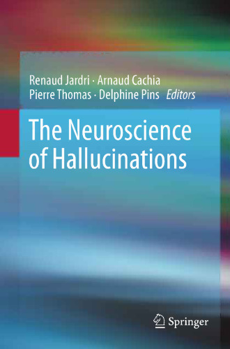 The Neuroscience of Hallucinations