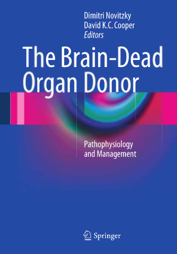 The Brain-Dead Organ Donor: Pathophysiology and Management