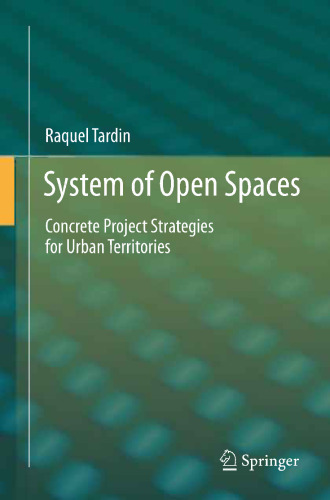 System of Open Spaces: Concrete Project Strategies for Urban Territories