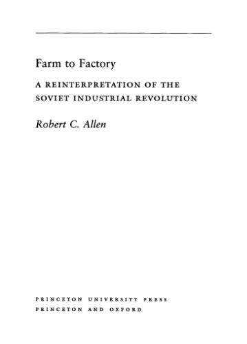 Farm to Factory: A Reinterpretation of the Soviet Industrial Revolution