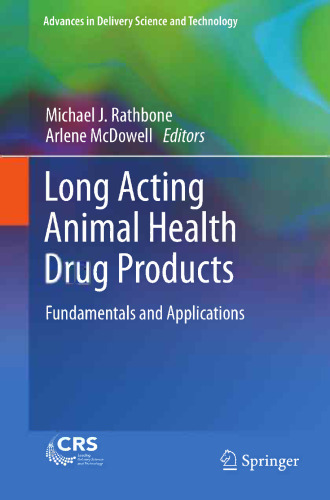 Long Acting Animal Health Drug Products: Fundamentals and Applications