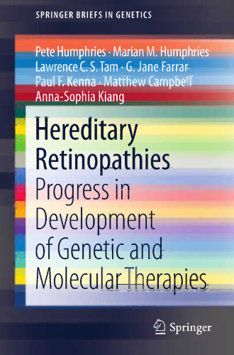 Hereditary Retinopathies: Progress in Development of Genetic and Molecular Therapies