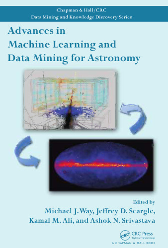 Advances in machine learning and data mining for astronomy