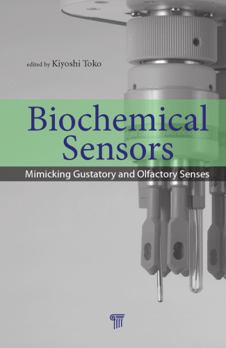 Biochemical sensors: mimicking gustatory and olfactory senses