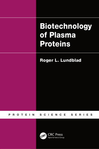 Biotechnology of plasma proteins