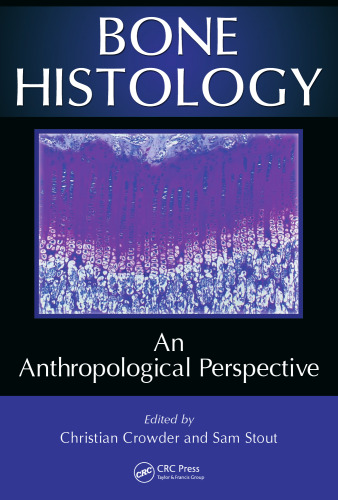 Bone histology : an anthropological perspective