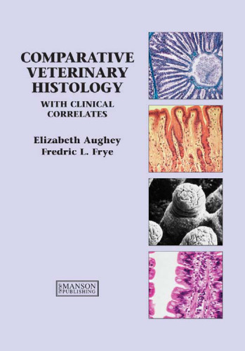 Comparative veterinary histology : with clinical correlates