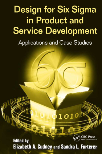 Design for Six Sigma in product and service development : applications and case studies