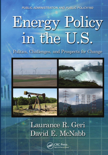 Energy policy in the U.S. : politics, challenges, and prospects for change