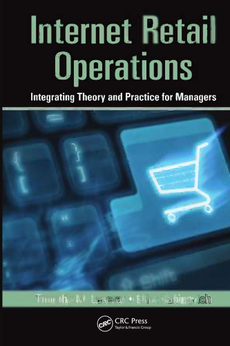 Internet retail operations : integrating theory and practice for managers