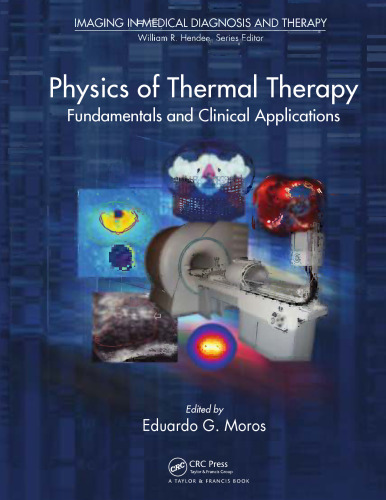 Physics of thermal therapy : fundamentals and clinical applications