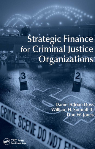 Strategic finance for criminal justice organizations