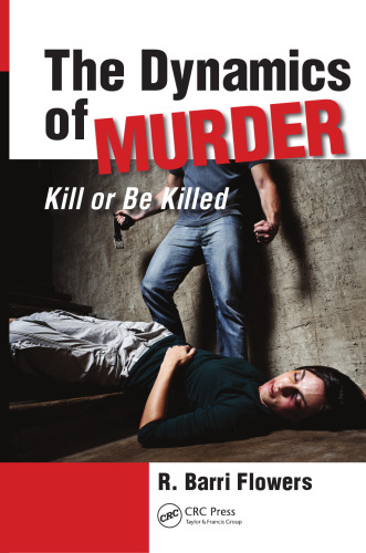 The dynamics of murder : kill or be killed