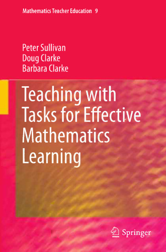 Teaching with Tasks for Effective Mathematics Learning