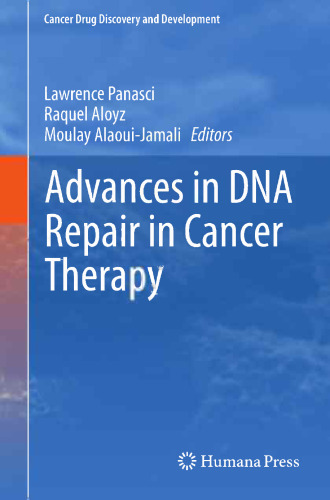 Advances in DNA Repair in Cancer Therapy