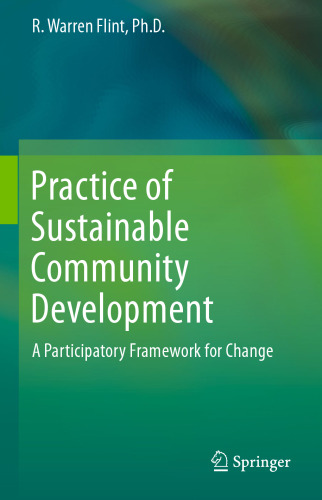 Practice of Sustainable Community Development: A Participatory Framework for Change