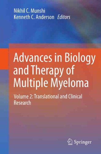 Advances in Biology and Therapy of Multiple Myeloma: Volume 2: Translational and Clinical Research