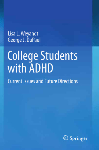 College Students with ADHD: Current Issues and Future Directions