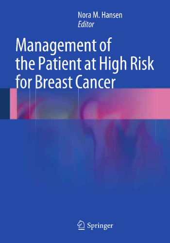 Management of the Patient at High Risk for Breast Cancer