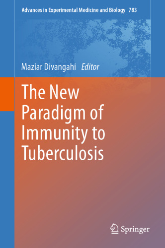 The New Paradigm of Immunity to Tuberculosis