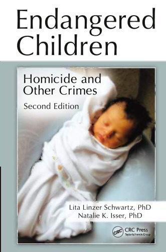 Endangered Children: Homicide and Other Crimes, Second Edition