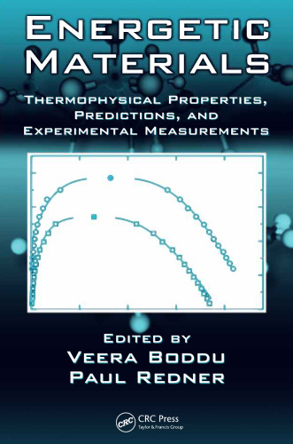 Energetic Materials: Thermophysical Properties, Predictions, and Experimental Measurements