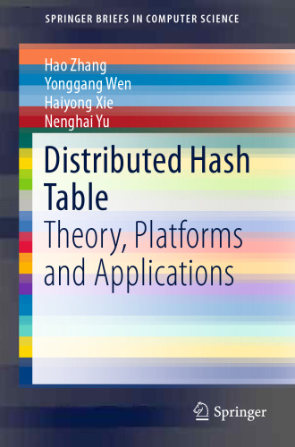 Distributed Hash Table: Theory, Platforms and Applications