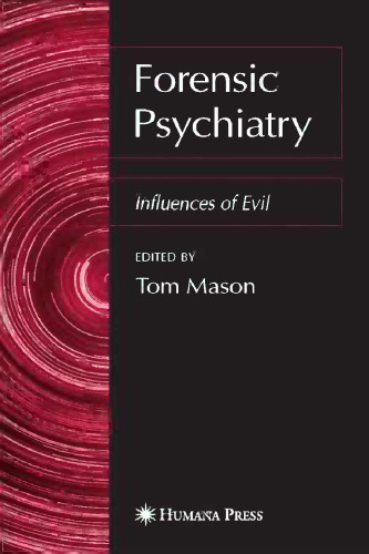 Forensic Psychiatry: Influences of Evil