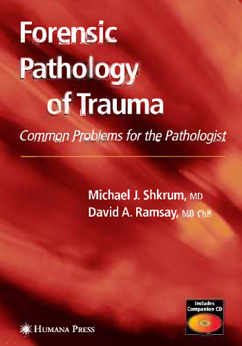 Forensic Pathology of Trauma: Common Problems for the Pathologist