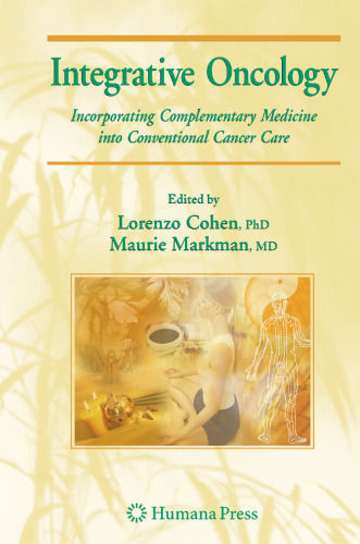 Integrative Oncology: Incorporating Complementary Medicine into Conventional Cancer Care