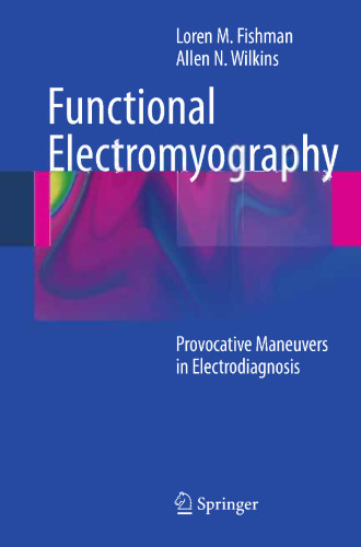 Functional Electromyography: Provocative Maneuvers in Electrodiagnosis