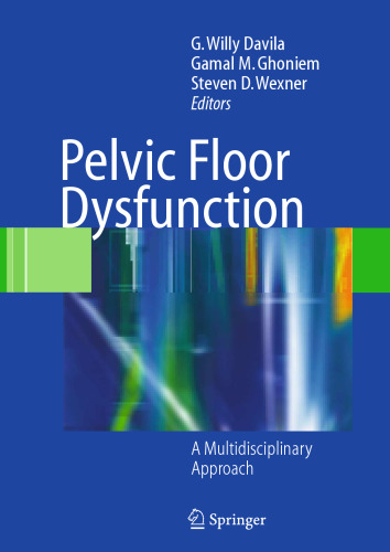 Pelvic Floor Dysfunction: A Multidisciplinary Approach