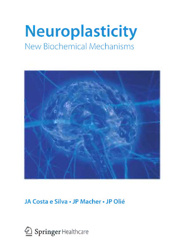 Neuroplasticity: New Biochemical Mechanisms