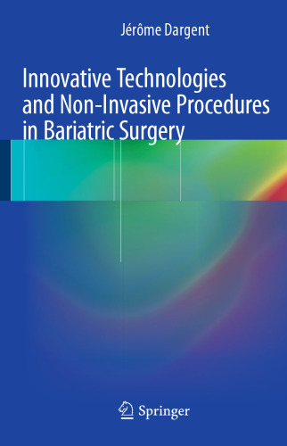 Innovative Technologies and Non-Invasive Procedures in Bariatric Surgery