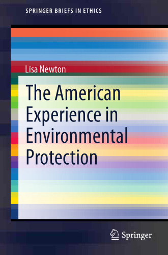 The American Experience in Environmental Protection